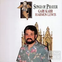 Gary Karr (Contrabass), Harmon Lewis (Organ) / Songs Of Prayer (180g LP)