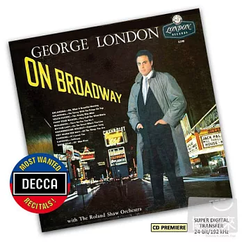 George London on Broadway / George London, Baritone The Roland Show Orchestra