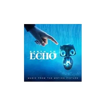 O.S.T. / Earth to Echo