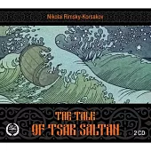 Rimsky Korsakov: The Tale of Tsar Saltan / Rimsky Korsakov / V. Nebolsin (2CD)