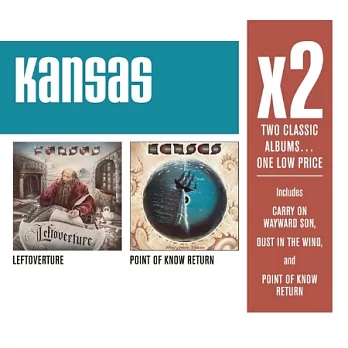 Kansas / X2 (Leftoverture & Point Of Know Return) (2CD)