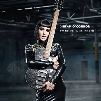 Sinead O’Connor / I’m Not Bossy, I’m the Boss