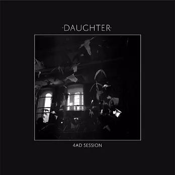 Daughter / 4AD Session（LP + MP3）