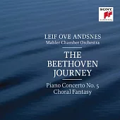 The Beethoven Journey - Piano Concerto No.5 ＂Emperor＂ & Choral Fantasy / Leif Ove Andsnes