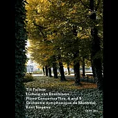 Till Fellner／Kent Nagano／Beethoven：Piano Concertos Nos. 4 and 5 CD