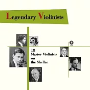 18 Master Violinists on Shellac (2LP)(18位小提琴大師夢幻演奏 (全球限量500套) (2LP黑膠唱片))