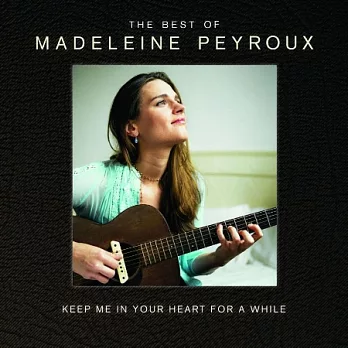 Madeleine Peyroux / Keep Me In Your Heart For A While: The Best Of (2CD)