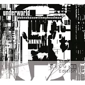 Underworld / Dubnobasswithmyheadman [20th Anniversary Deluxe Edition]