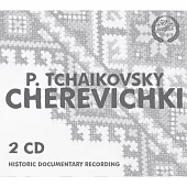 Tchaikovsky : Cherevichki / Various Artists / A. Melik-Pashayev / The Bolshoi Theater Choir and Orchestra