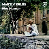 Martin Kolbe: Blue Moment