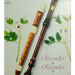 Recorder Recorder II / Shigeharu YAMAOKA
