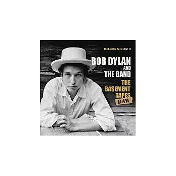 Bob Dylan And The Band / The Basement Tapes Raw: The Bootleg Series Vol. 11(2CD)