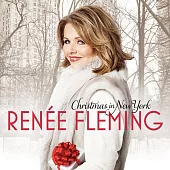 Renee Fleming - Christmas In New York / Renee Fleming, Joshua Bell, Wynton Marsalis, Gregory Porter, etc.