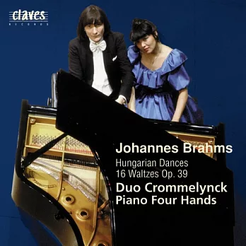 Brahms : Complete Original Works for Piano 4 Hands Vol. 1 / Duo Crommelynck