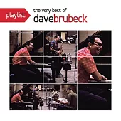 Dave Brubeck / Playlist: The Very Best Of Dave Brubeck