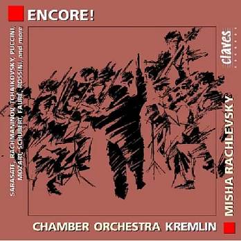 Encore! - Kremlin Chamber Orchestra / Misha Rachlevsky / Kremlin Chamber Orchestra