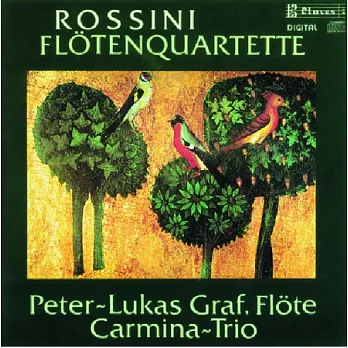 Rossini / Flotenquartette / Peter-Lukas Graf / Carmina Trio