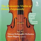 Nicolo Paganini, Pablo Sarasate, Claude Debussy: Nicolo Paganini: Romantic Violin / Denes Zsigmondy / Hans Hagen /