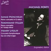 Ignaz Moscheles, Ferdinand Hiller, Henry Litolff / Legendary Artist (24) / Michael Ponti