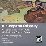A European Odyssey: A remarkable musical adventure with the London Schubert Players (3CD)