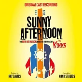 VA: Sunny Afternoon Original Cast / Sunny Afternoon (New Hit Musical Based on The Music of The Kinks)