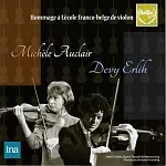 Hommage a L’Ecole Franco-Belge de Violon / Devy Erlih (Violin), Michele Auclair (Violin) (2CDs)