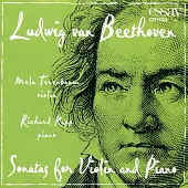 Beethoven: Sonatas for Violin & Piano Op.12-1, Op.24 & Op.47 / Mela Tenenbaum