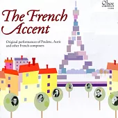 The French Accent: Original performances of Poulenc, Auric and other French composers / V.A.