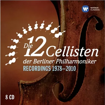 Die 12 Cellisten Der Berliner Philharmoniker Recordings 1978–2010 (8CD)