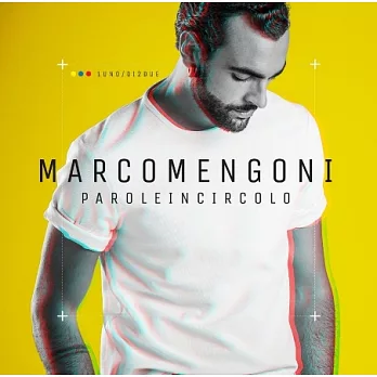 Marco Mengoni / Parole In Circolo