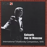 Katsaris Live in Moscow / 1970 International Tchaikovsky Competition / Cyprien Katsaris