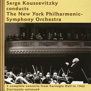Koussevitsky conducts the Philharmonic Symphony Orchestra in Wartime New York / Serge Koussevitzky / new york (2CD)