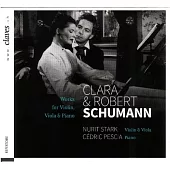 Clara & Robert Schumann : Works for Violin, Viola & Piano / Nurit Stark / Cedric Pescia