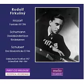 Rudolf Firkusny plays Mozart, Schumann & Schubert