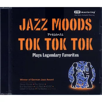 Tok Tok Tok / Jazz Moods Presents Tok Tok Tok Plays Legendary Favorites