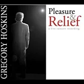 Gregory Hoskins / Pleasure & Relief