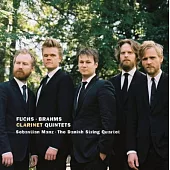 Fuchs and Brahms clarinet quintets / Sebastian Manz, The Danish string quartet