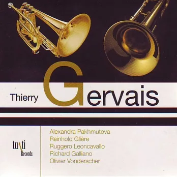 Works for trumpet / Thierry Gervais; Trumpet and Wind Ensemble; Trumpet and Brass Ensemble; Jean-Philippe Dambreville