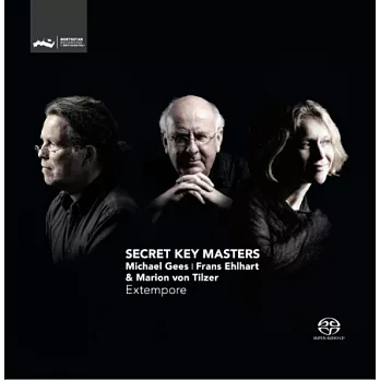 Secret Key Masters / Michael Gees, Frans Eilhart, Mario von Tilzer (SACD Hybrid)