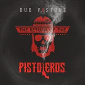 Dub Pistols / Return of the Pistoleros (LP)