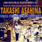 Orchestral masterpieces / Takashi Asahina