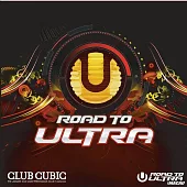 Road To Ultra (Club Cubic)