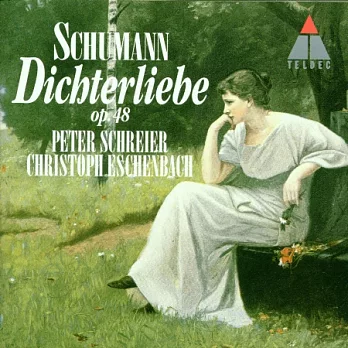 Schumann: Dichterliebe / Peter Schreier / Christoph Eschenbach