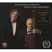 舒伯特: 琶音琴奏鳴曲(D.821) / 蕭邦: 引曲 & 波蘭舞曲(op.3) / 大提琴奏鳴曲(op.65) / Alexander Zagorinsky 大提琴 / Steen-Nokleberg 鋼琴