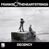 Frankie & The Heartstrings / Decency (LP)