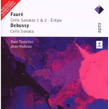 Faure : Cello Sonatas Nos 1, 2, Elegie & Debussy : Cello Sonata / Paul Tortelier / Jean Hubeau
