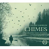 Valery Gavrilin : Chimes / Vladimir Minin / The Moscow Chamber Choir (2CD)