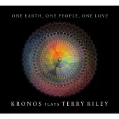 One Earth, One People, One Love: Kronos Plays Terry Riley / Kronos Quartet (5CD)