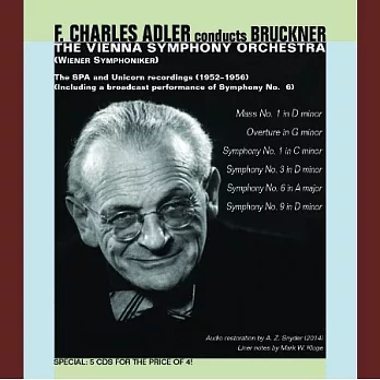 Bruckner: F. Charles Adler conducts Bruckner / F. Charles Adler / The Vienna Symphony Orchestra (Wiener Symphoniker) (5CD)