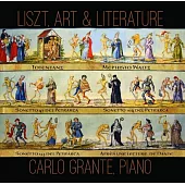 Liszt : Art & Literature / Carlo Grante